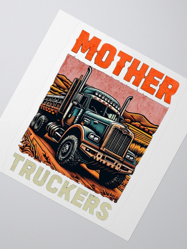 Mother Truckers – Gamer & Streamer Sticker 3''x3'' product image (2)