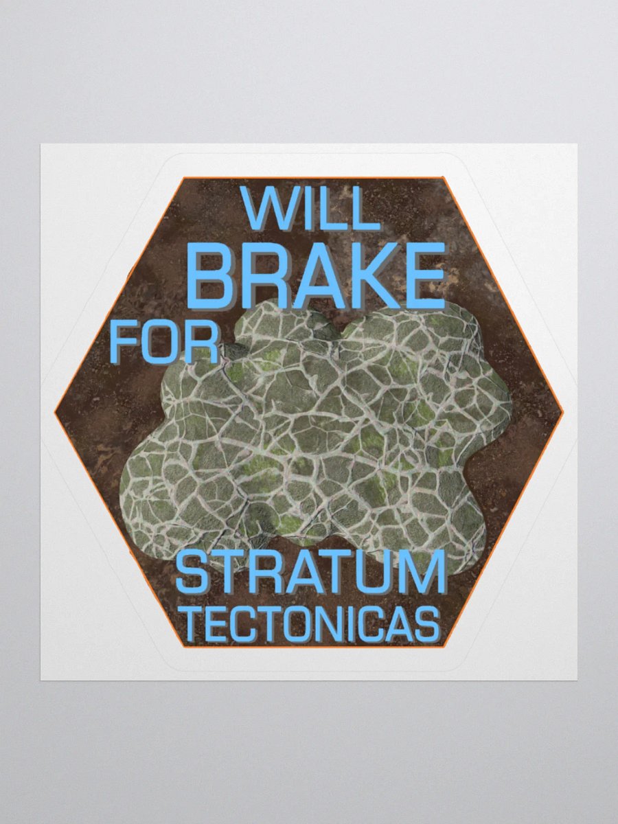 Will Brake for Stratum Tectonicas sticker product image (1)
