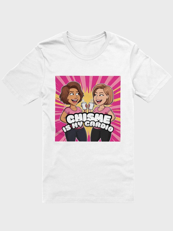THE TÍAS TEES - “Chisme is my cardio.” product image (1)