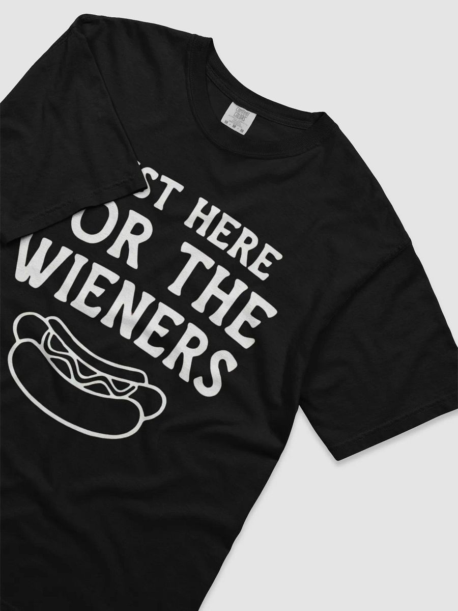 Just Here for the Wieners T-shirt product image (2)