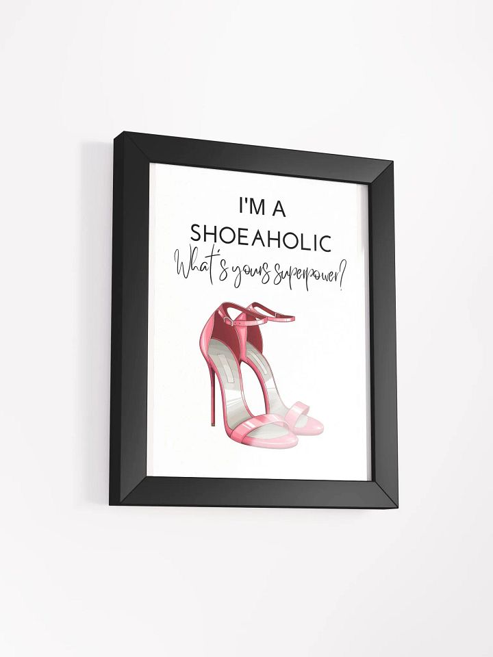 vanity decor, teen room decor, dorm room, shoe lover, gift- Framed High-Quality Matte Poster (in) for her, bedroom decor, fashion illustration, quote print- Framed High Quality Matte (in) product image (2)