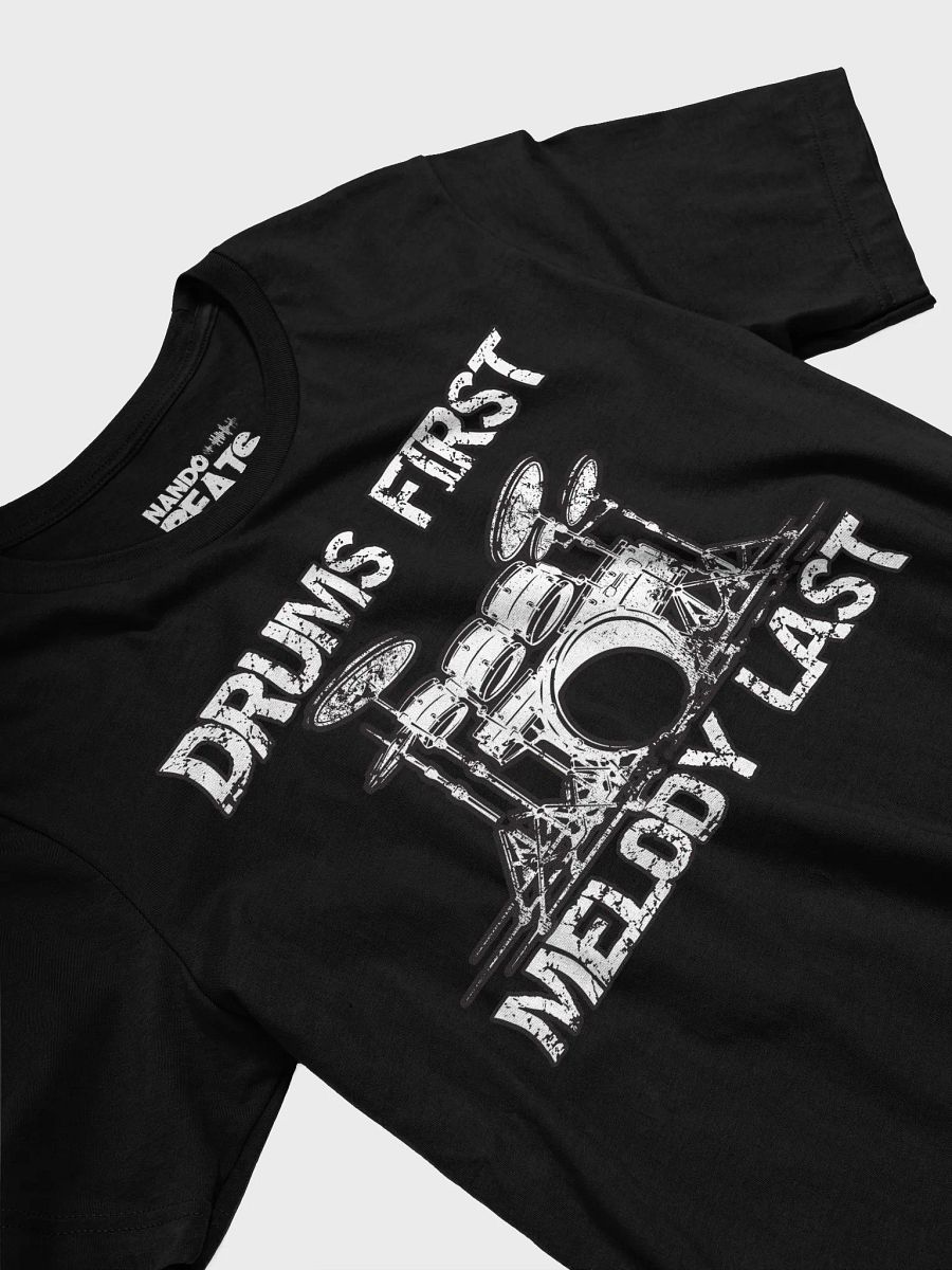Drums First, Melody Last Funny T-Shirt product image (15)