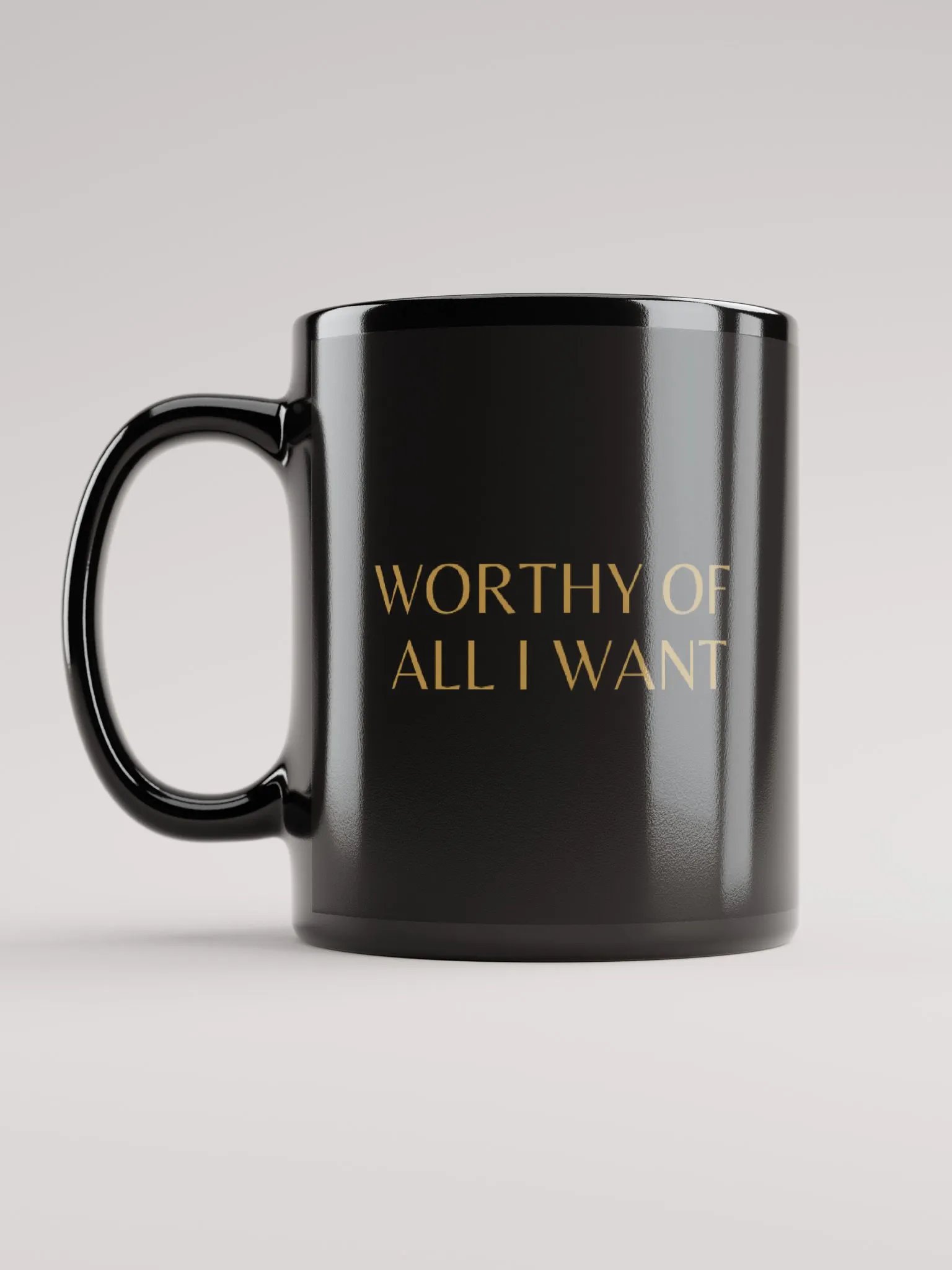 Worthy Of All I Want Mug product image (11)