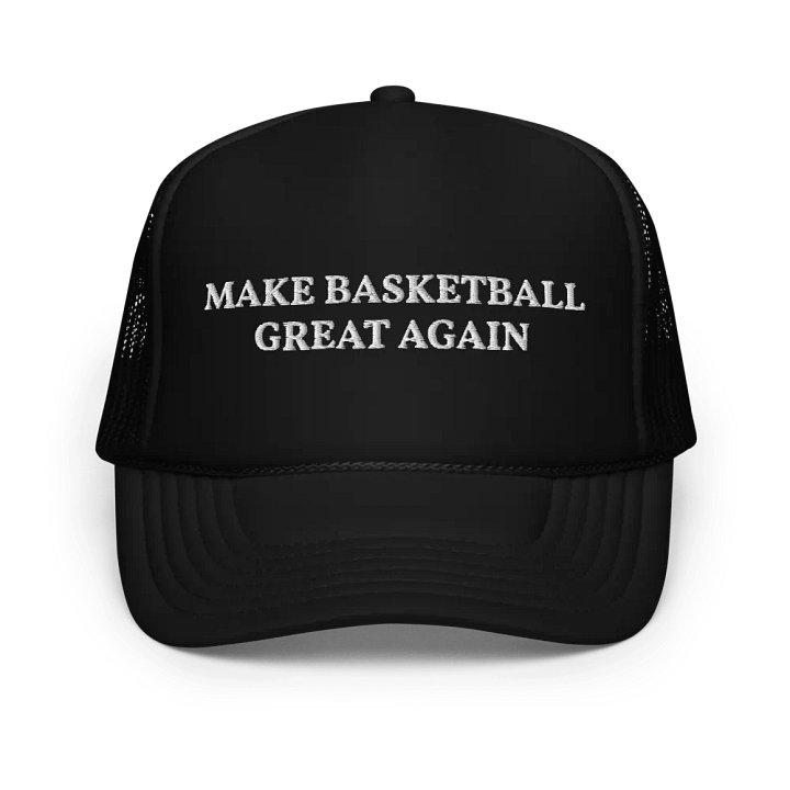 Make Basketball Great Again - Embroidered Trucker Hat product image (1)