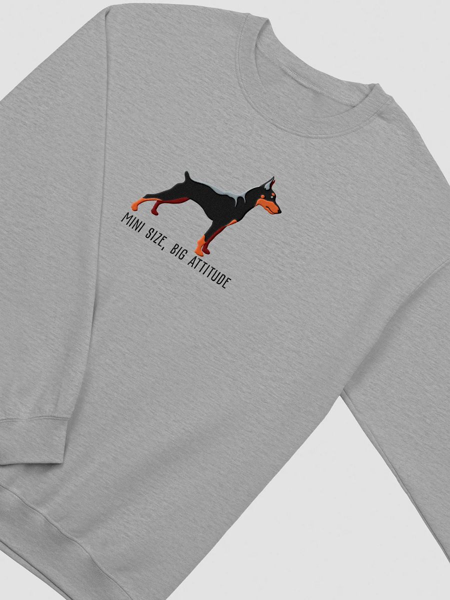 Mini Size, Big Attitude Sweatshirt (Embroidered) of a Mini Pinscher(Black & Tan) product image (12)