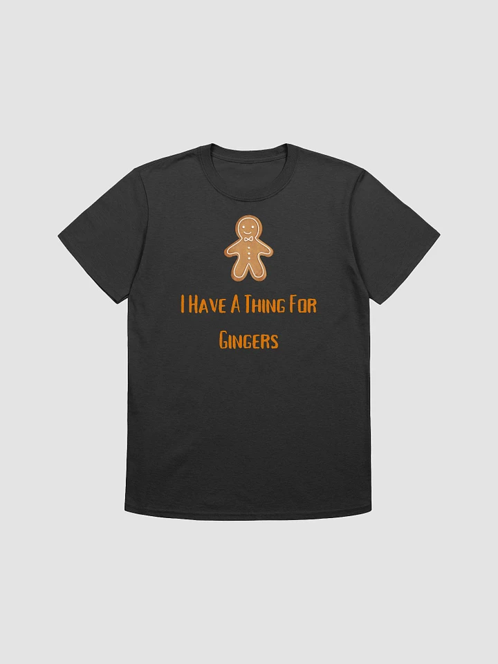 I Have A Thing For Gingers Unisex T-Shirt V2 product image (1)