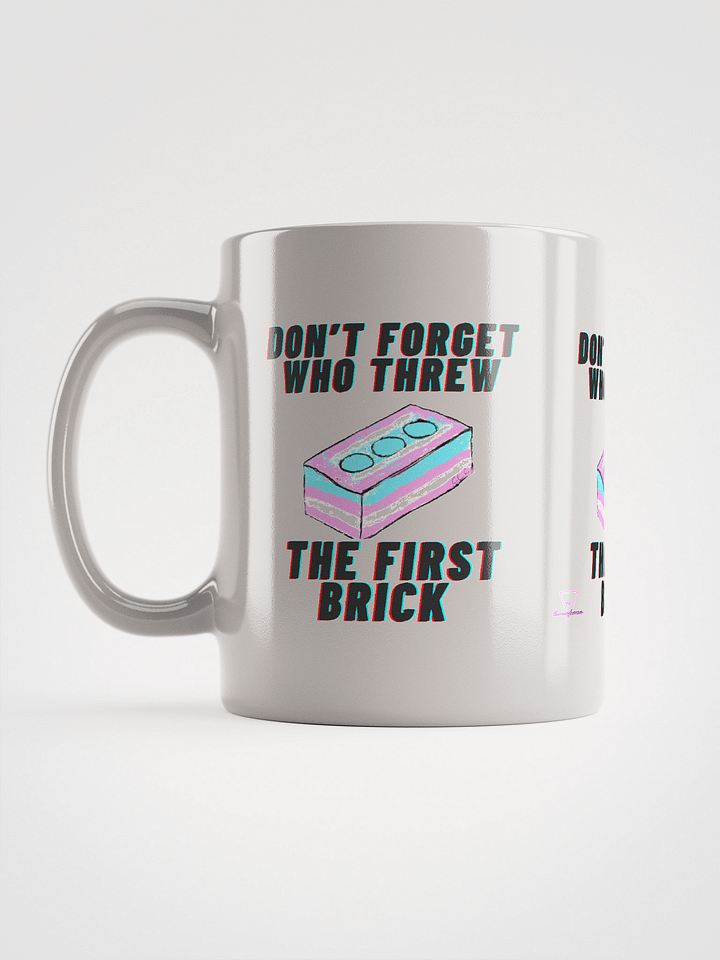 Don't Forget Who Threw The First Brick Mug-White product image (2)