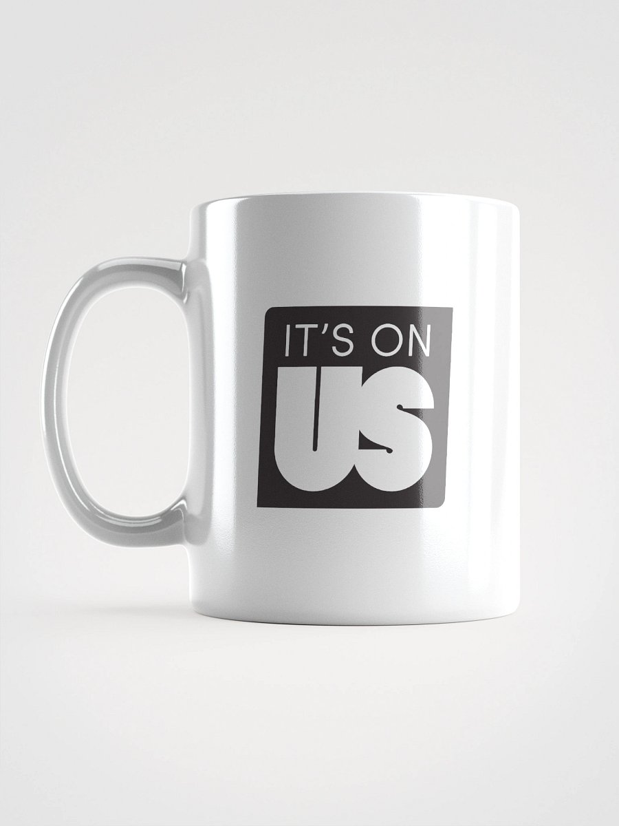It's On Us Logo White Coffee Mug product image (16)