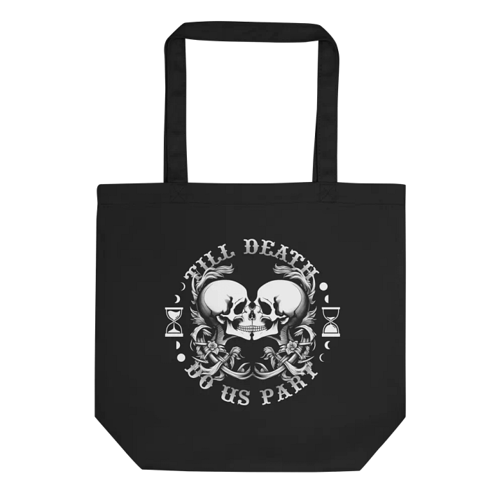 Till Death Do Us Part Organic Cotton Twill Tote Bag product image (2)