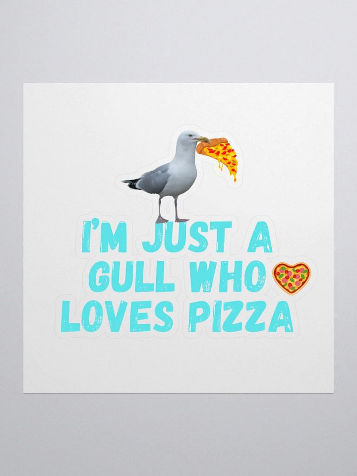 I'm Just a Gull Who Loves Pizza Stickers product image (3)