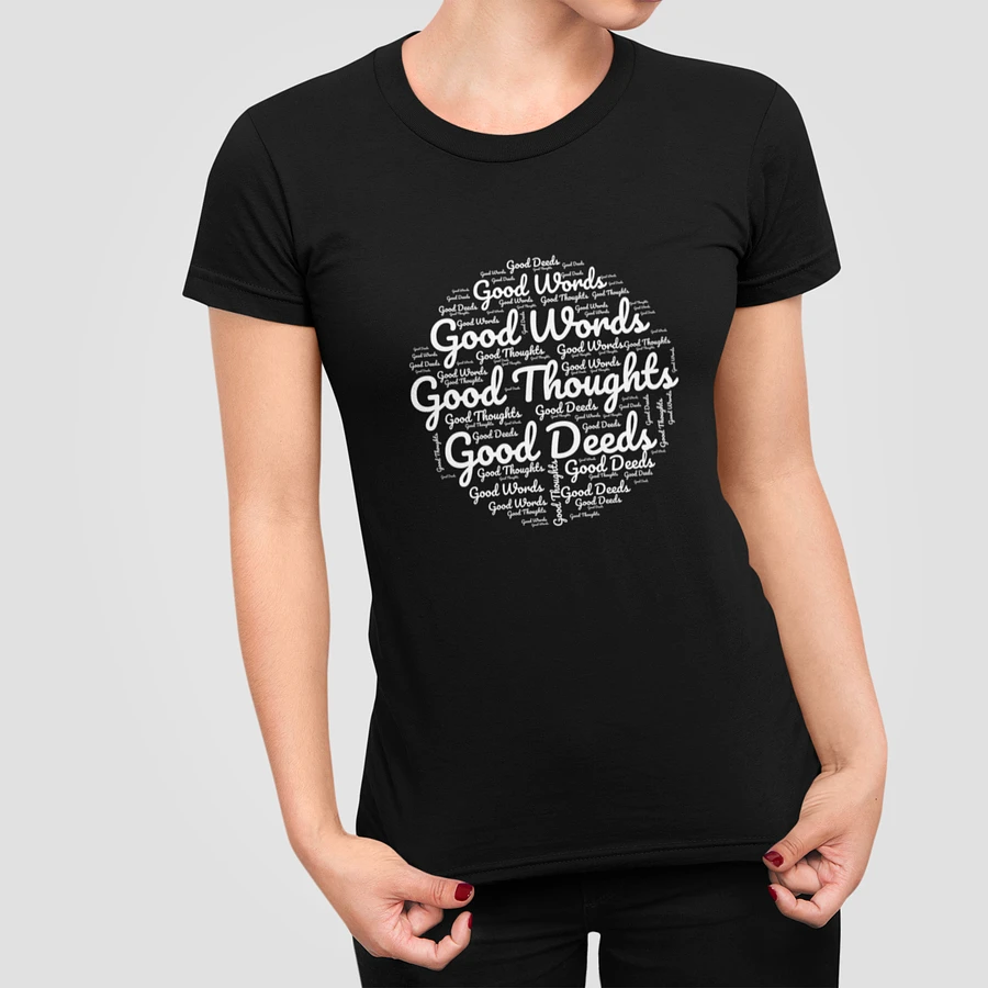 Good Words Good Thoughts Good Deeds T-Shirt #1202 product image (2)