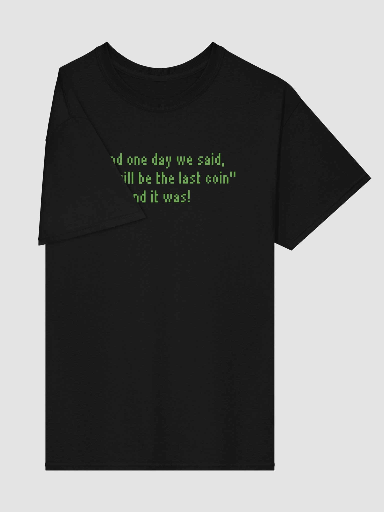 Last Coin - UNISEX T-SHIRT (front print only) product image (4)