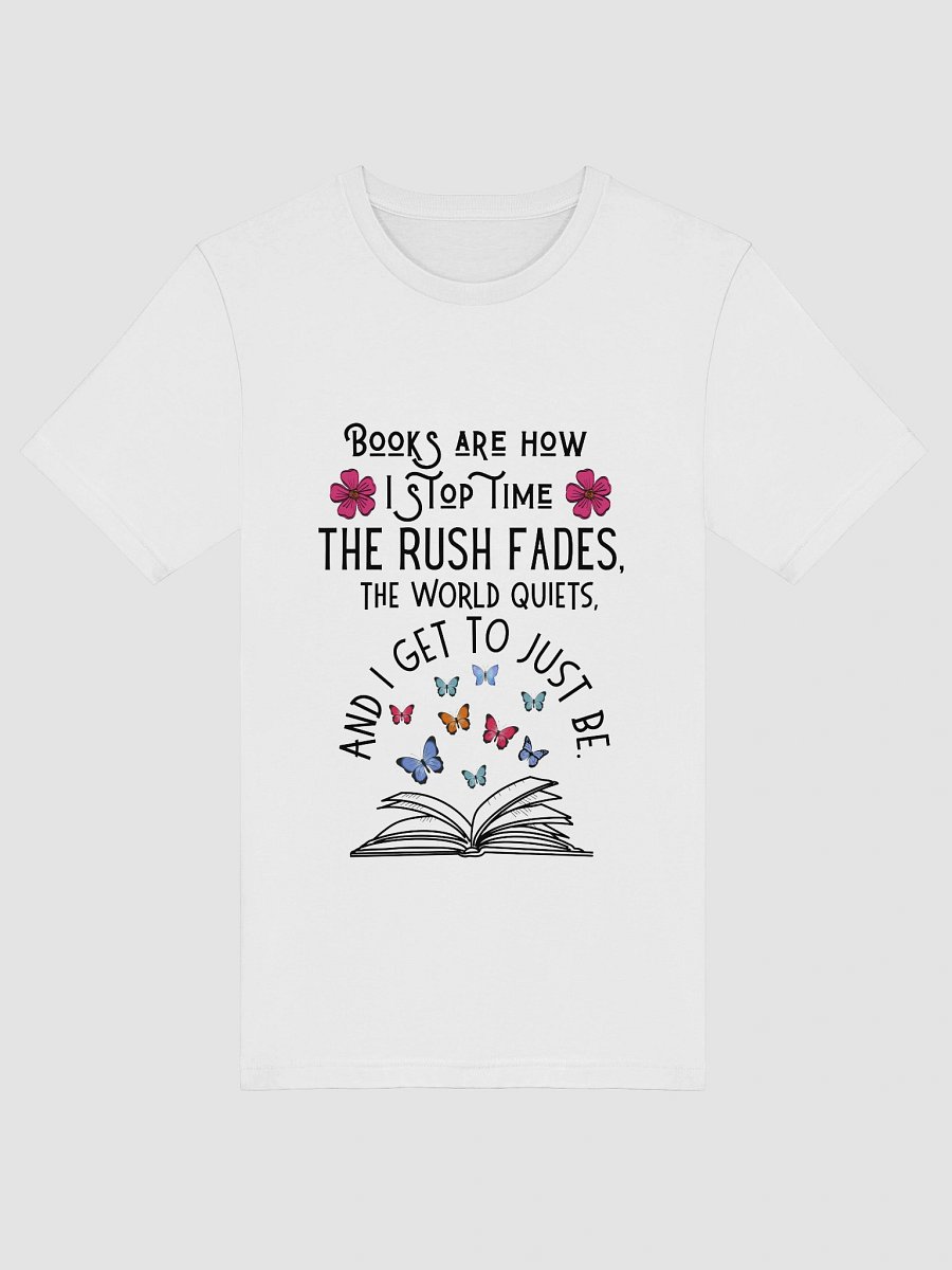 Books Are How I Stop Time – Soft Tee for Readers product image (5)