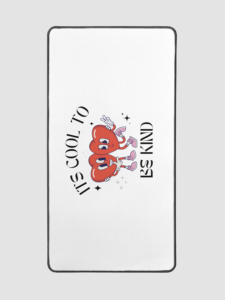 Its Cool To Be Kind Desk Mat product image (2)