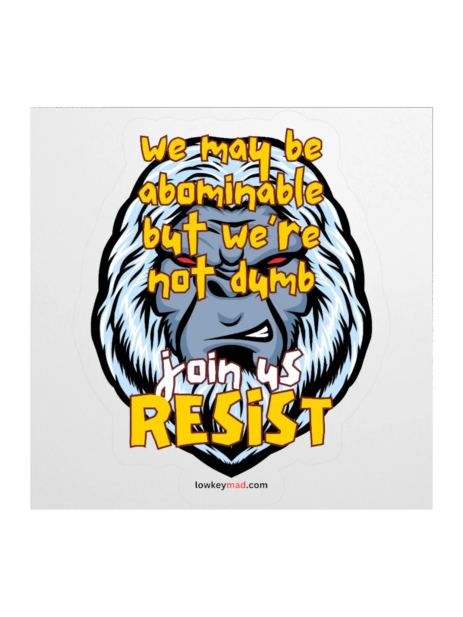 Abominable Snowman Resists Sticker product image (1)
