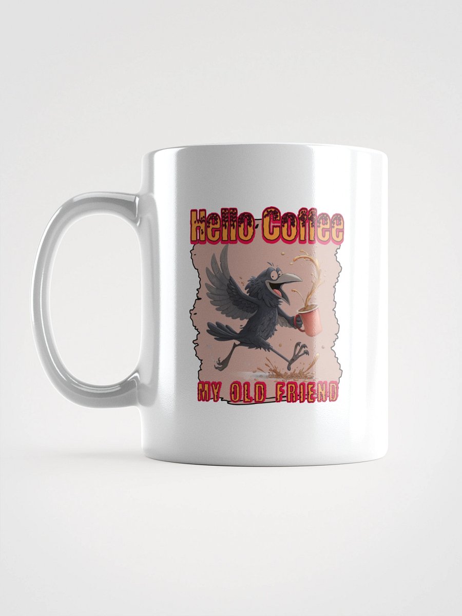 Hello Coffee My Old Friend Raven Bird Joyful Coffee Mug product image (11)