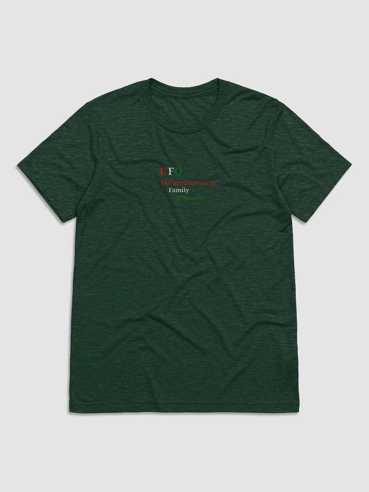UFO Ultraconservative Family Oriented T-Shirt product image (1)