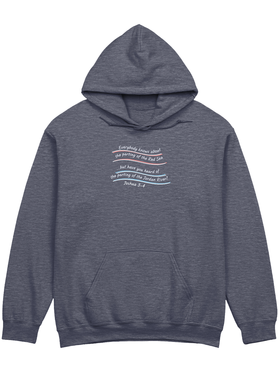 Have you heard of the parting of the Jordan River Hoodie product image (1)