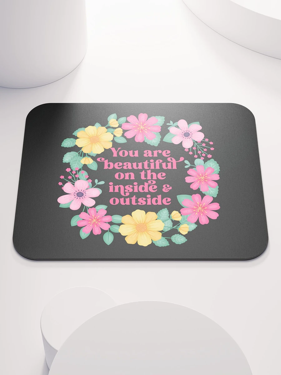 You are beautiful on the inside & outside - Mouse Pad Black product image (2)