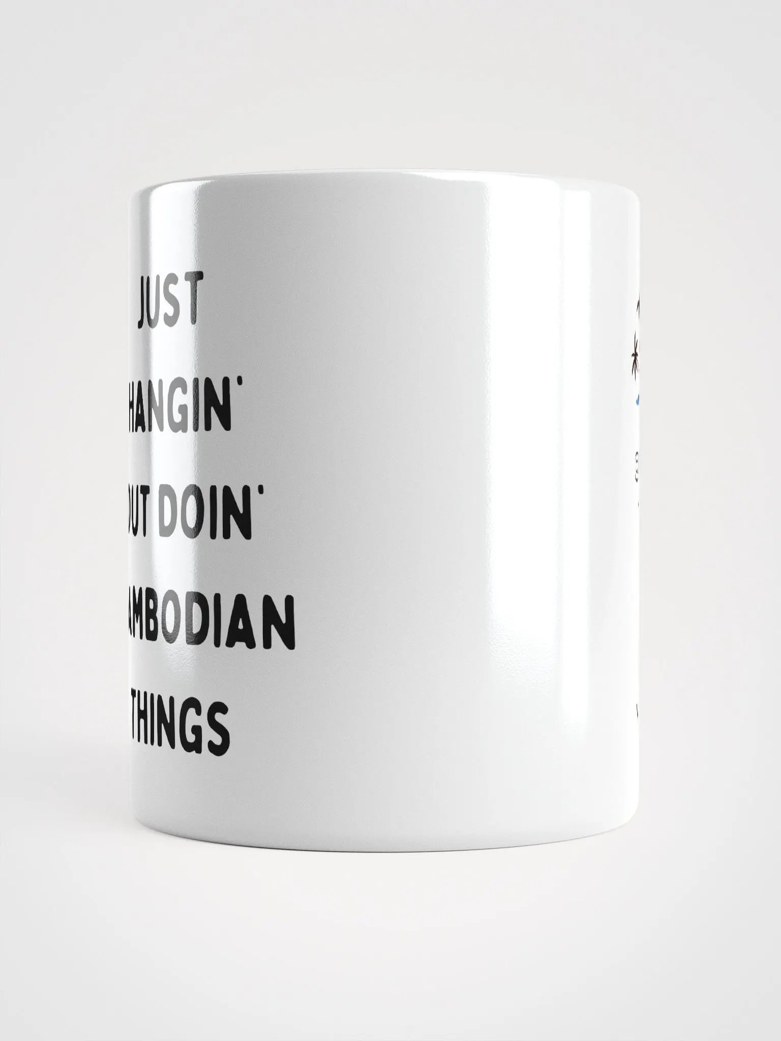 Just Hangin' Out Doin' Cambodian Thins Mug product image (5)
