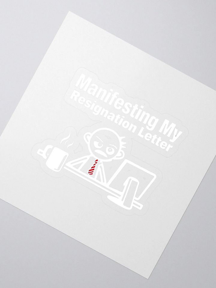 Manifesting My Resignation Letter Stickers product image (2)