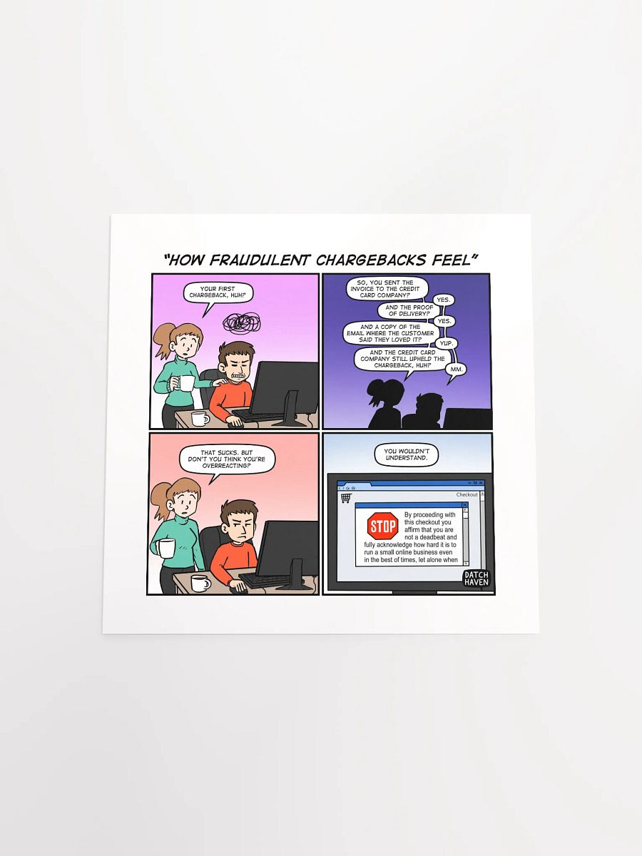 "How fraudulent chargebacks feel" poster (square) product image (16)