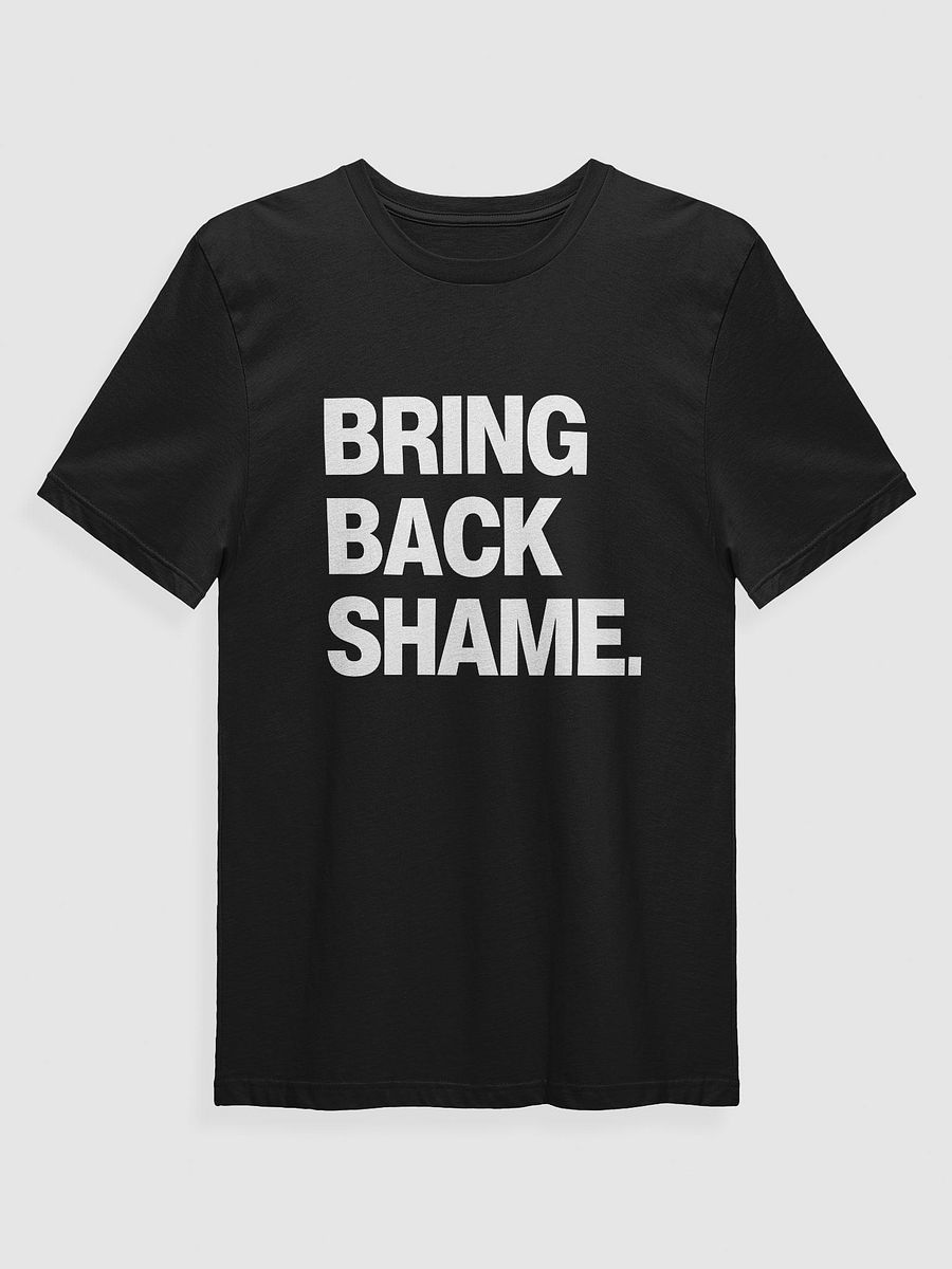 "BRING BACK SHAME" | TSHIRT product image (1)