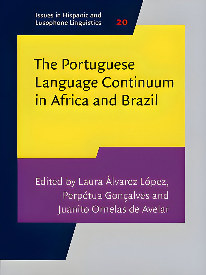 The Portuguese Language Continuum in Africa and Brazil: 20 (Issues in Hispanic and Lusophone Linguistics) product image (1)