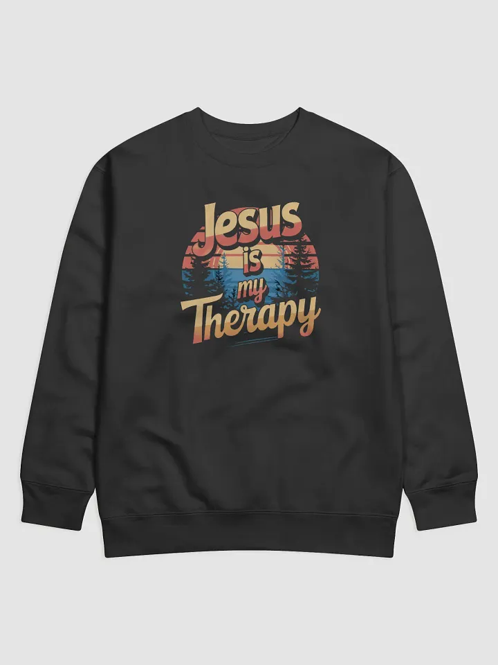 Jesus is my therapy Sunset Sweatshirt product image (1)
