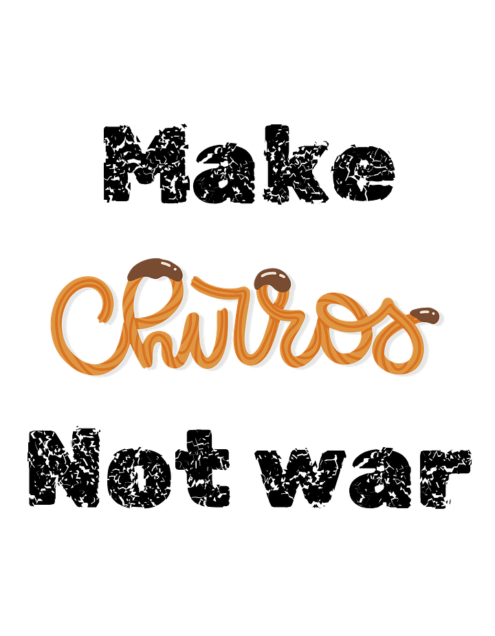 Make Churros Not War T-Shirt product image (2)