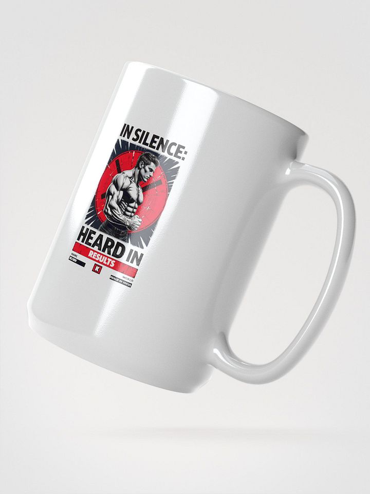 Silent Strength Mug - IN SILENCE HEARD IN RESULTS product image (2)