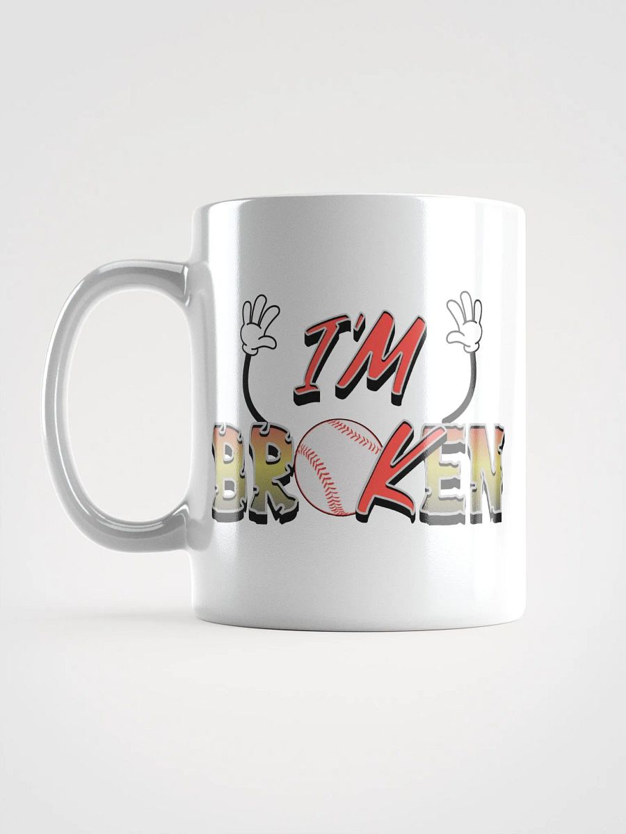 Im Broken Im Ok Baseball Hands Mug product image (1)