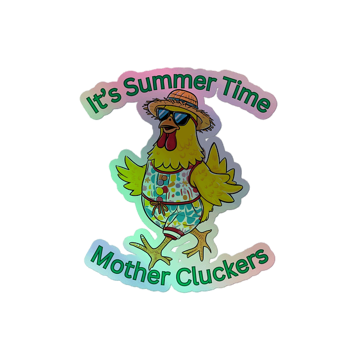 Summer Clucker Holographic Sticker product image (2)