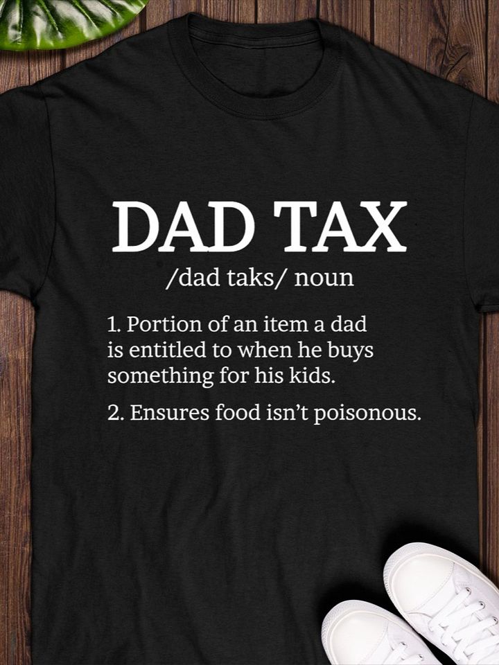 Dad Tax Shirt product image (1)