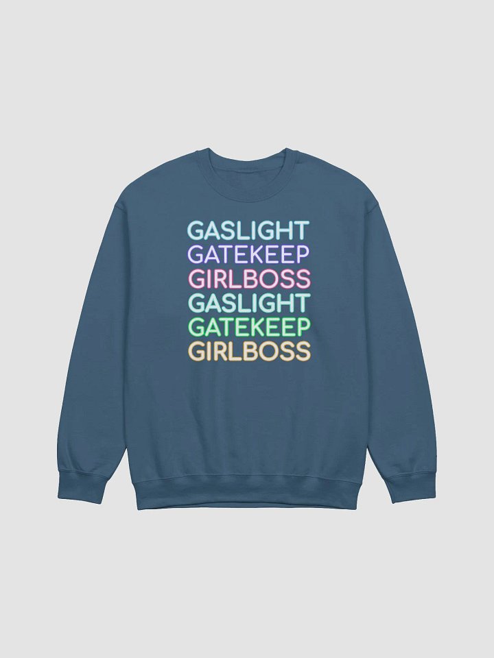 Gaslight Gatekeep Girlboss classic sweatshirt product image (2)
