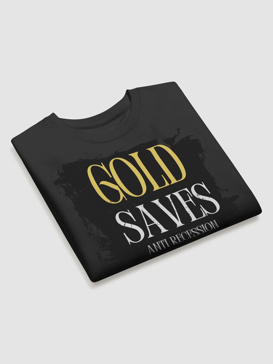 Gold Saves Anti Recession Premium Sweatshirt product image (3)