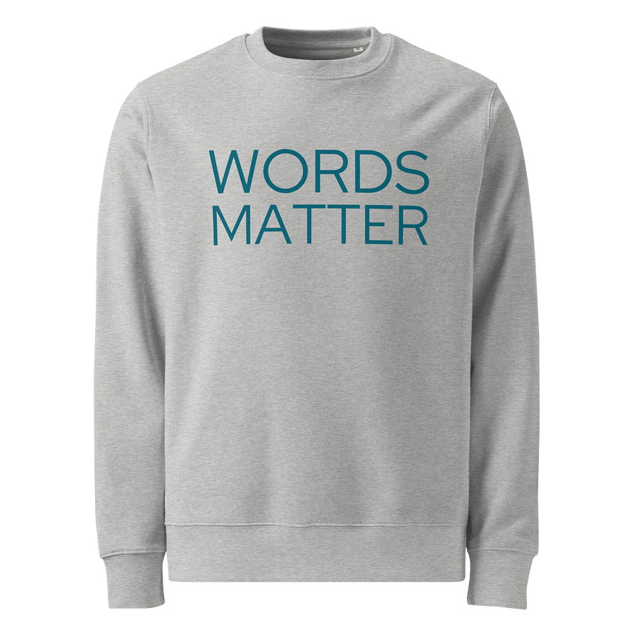 Words Matter - Sweatshirt - Slim Cut product image (1)