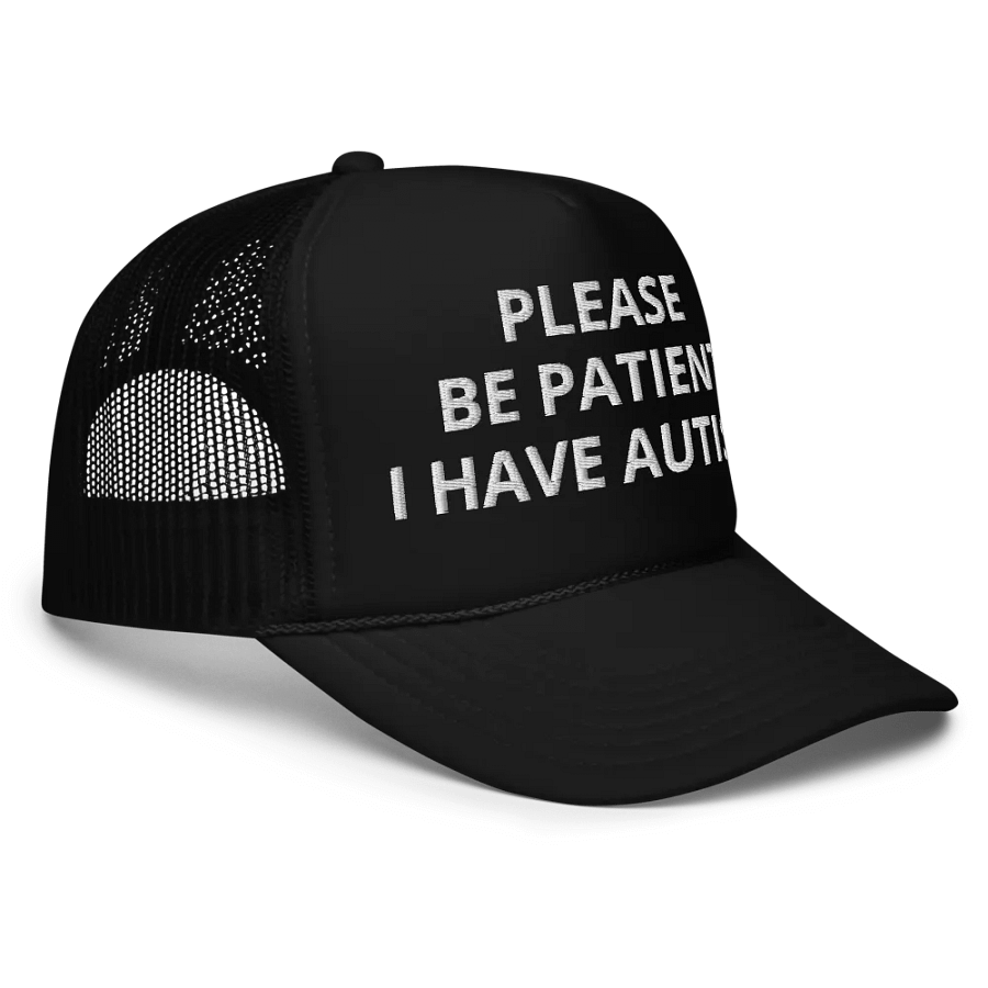 Please Be Patient I Have Autism - Embroidered Trucker Hat Cap product image (5)