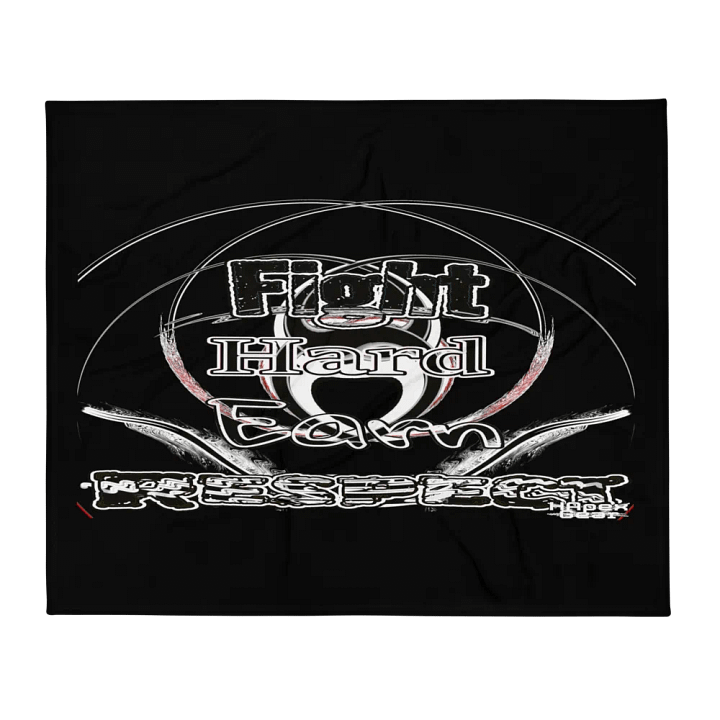 Fight Hard Earn Respect - Black - Throw Blanket product image (1)
