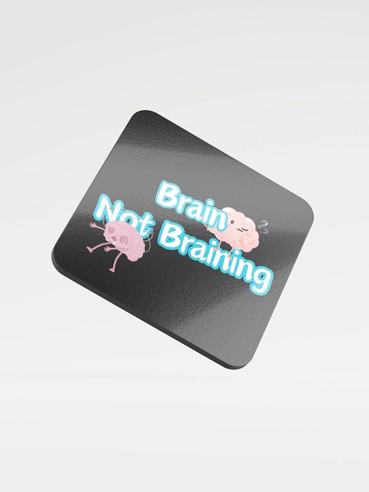 Whimsical Brain Not Braining Coaster product image (1)