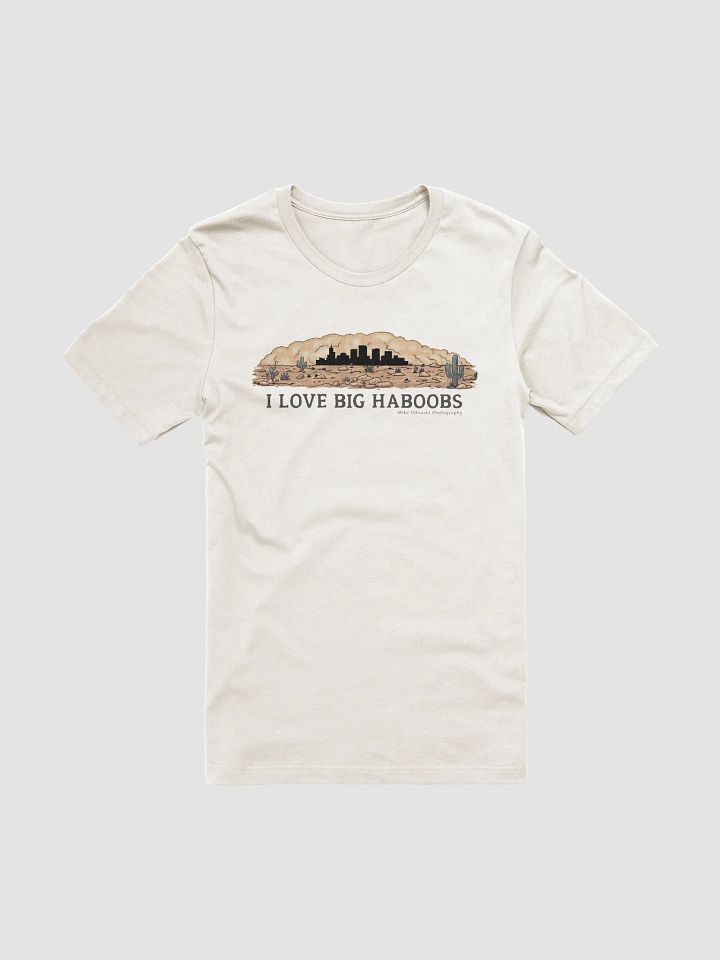 "I Love Big Haboobs" - T-Shirt Dark Text Mode product image (1)