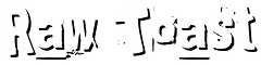 RawToast