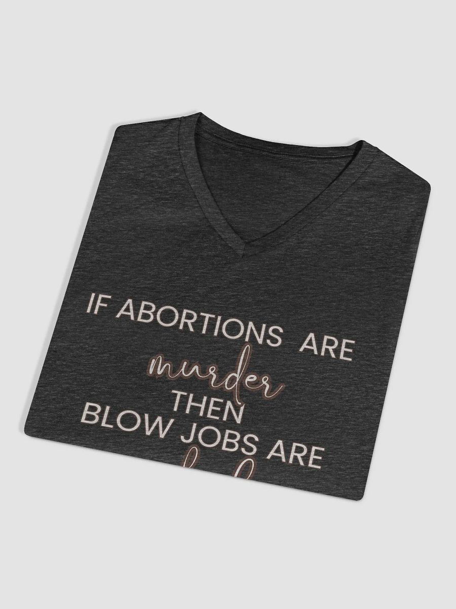 "If Abortions Are..." V-Neck Tee product image (3)