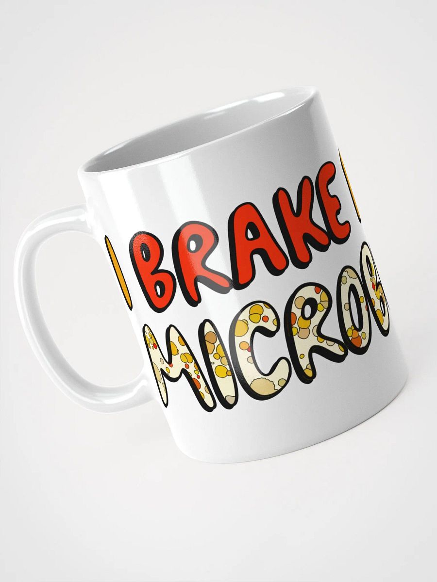 I Brake For Microbes Mug product image (3)