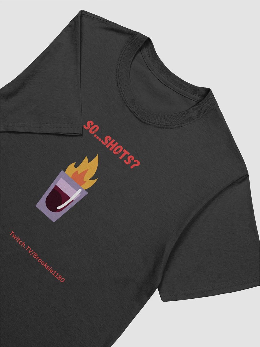So...Shots? Tee product image (3)