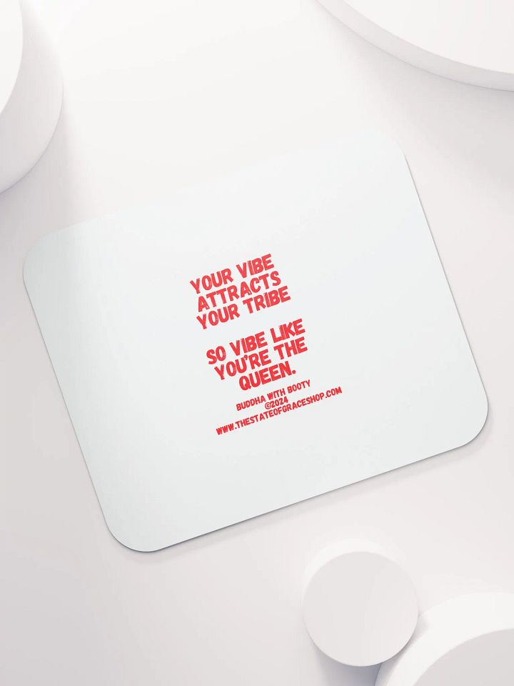BUDDHA WITH BOOTY DESK MATS 4 U - “Your vibe attracts your tribe so vibe like you’re the Queen.” product image (1)