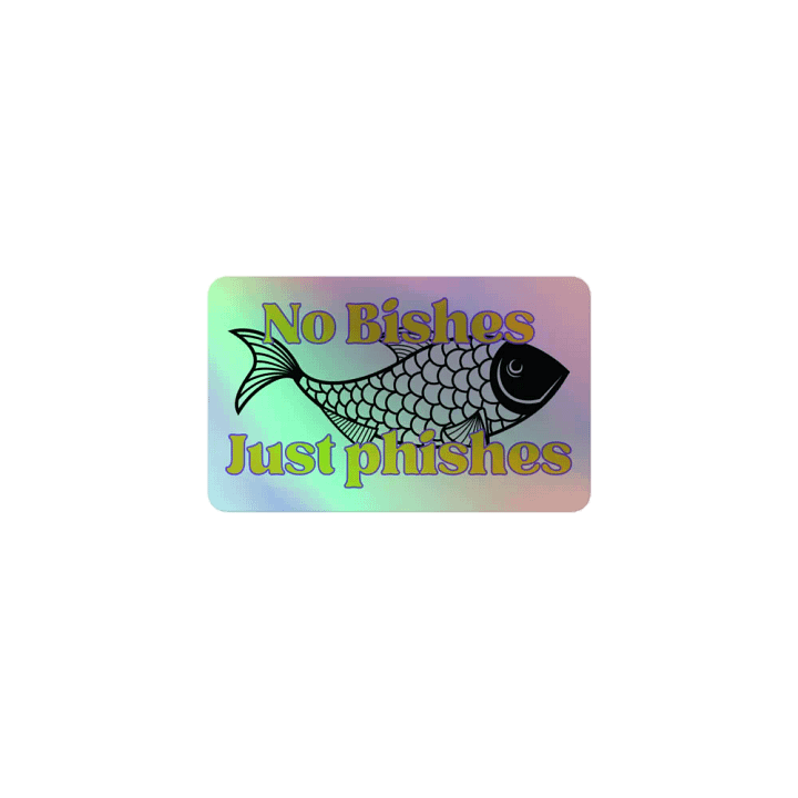 No Bish Just Phish product image (1)