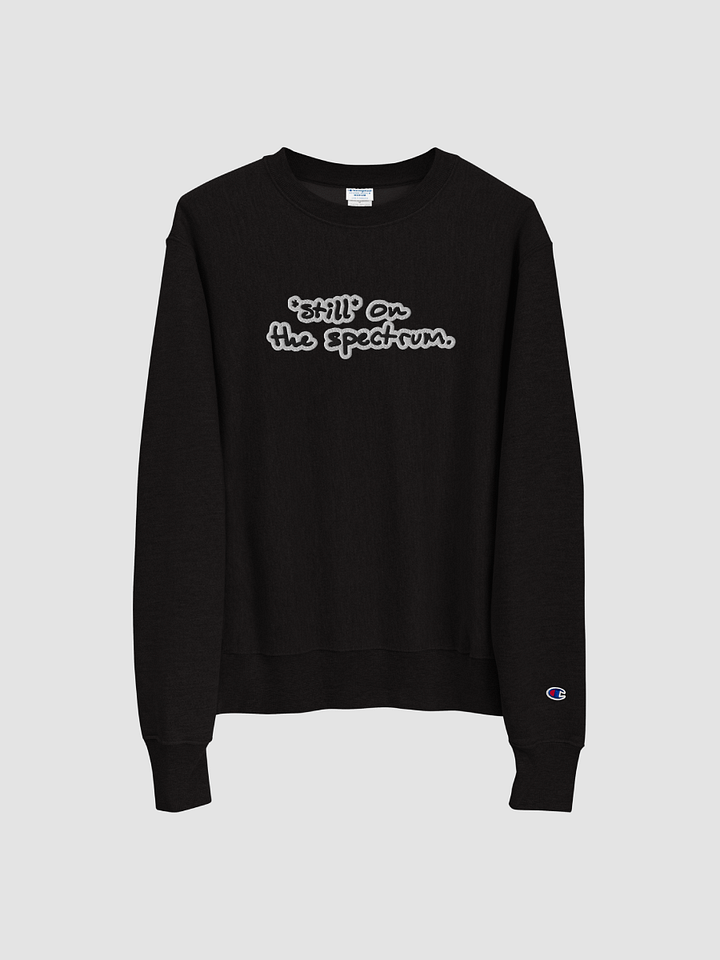 *still* on the spectrum (bubble design) embroidered Champion Crewneck product image (2)