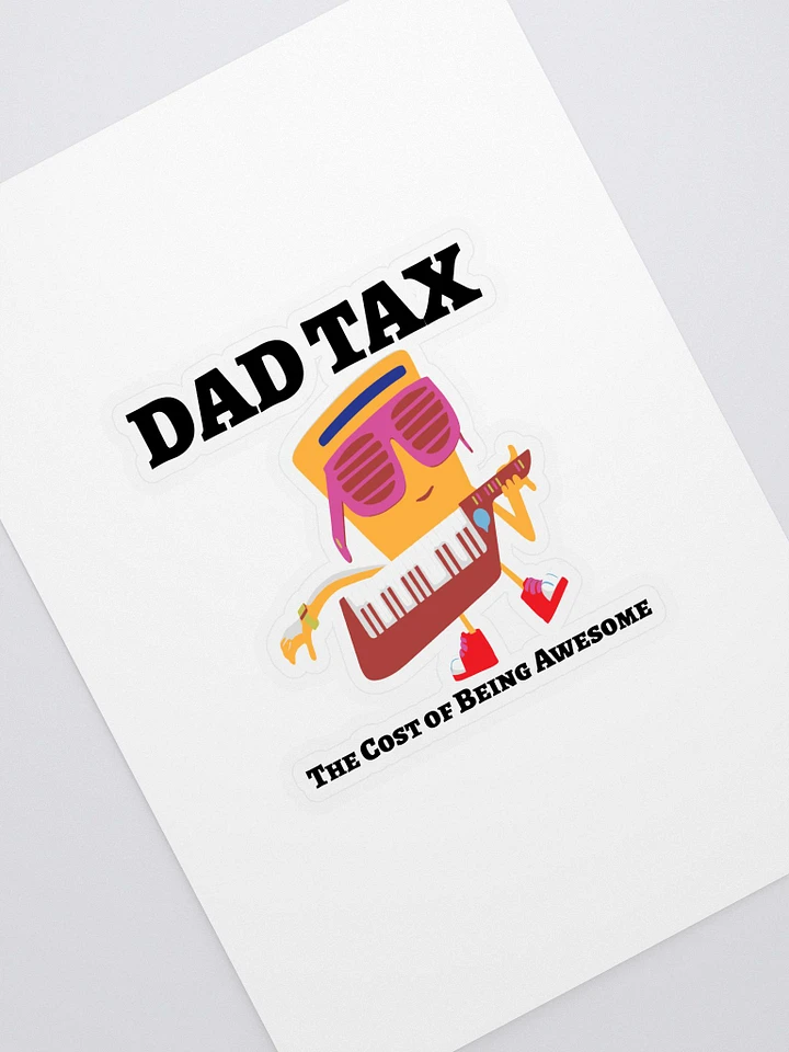 DAD TAX The Cost of Being Awesome. product image (1)