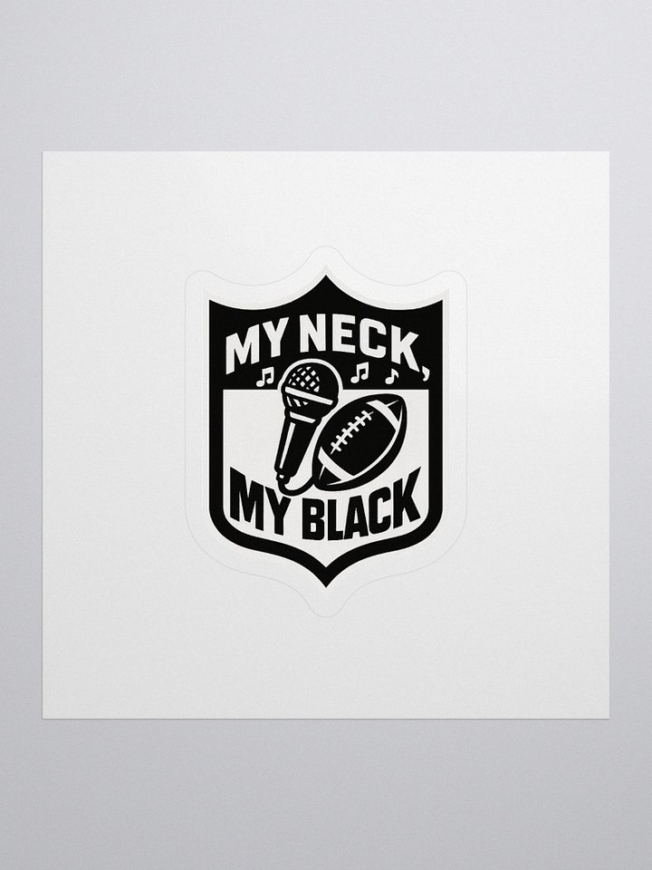 My Neck, My Black - Sticker product image (1)